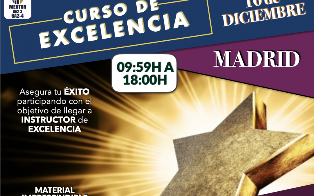 MADRID  – CURSO DE EXCELENCIA – Sábado 10 de Diciembre