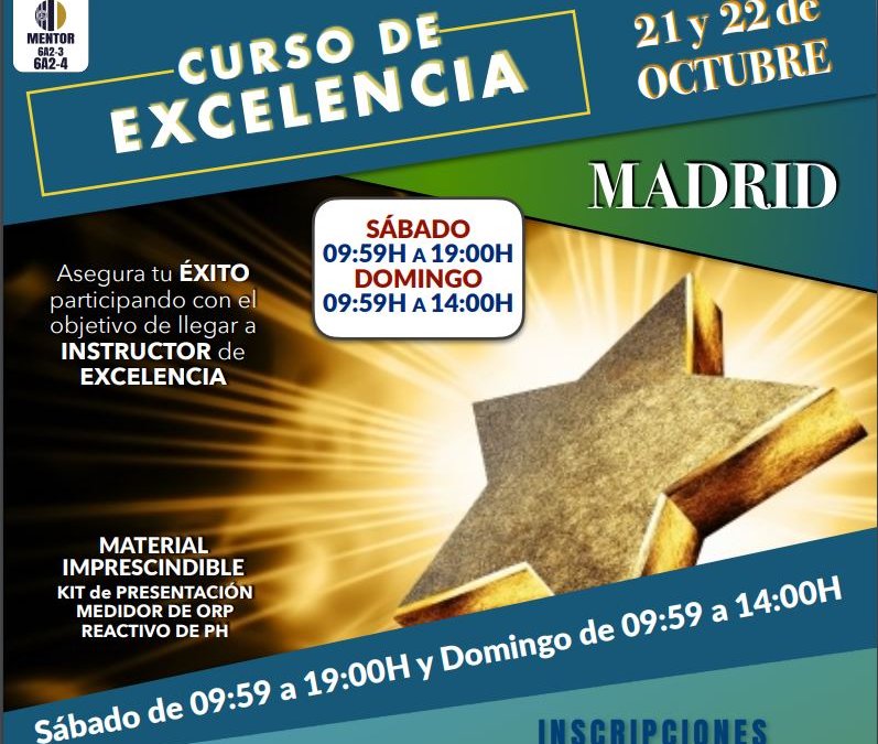 MADRID – CURSO DE EXCELENCIA – Sábado Y Domingo 21 y 22 de Octubre